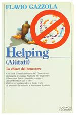 Helping (Aiutati). La Chiave del Benessere