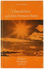 Glanzlichter Aus Dem Fernen Osten. Bangkok. Hongkong. Japan