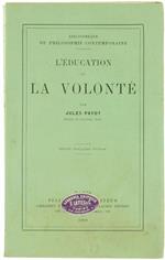 L' Education de la Volonté