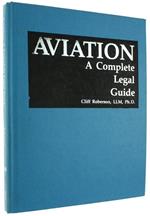 Aviation. A Complete Legal Guide