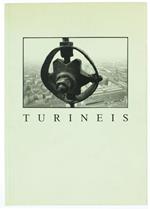 Turineis. Turinois Turineses Turinern Torinesi: Immagini del Genio del Luogo