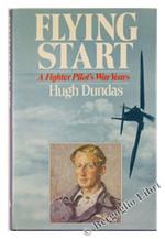 Flying Start. a Fighter Pilot's War Years