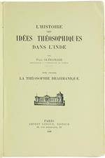 L' Histoire des Idees Theosophiques Dans l'Inde. Tome I: la Theosophie Brahmanique