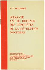 Soixante Ans de Défense des Conquetes de la Révolution d'Octobre