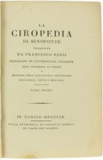 La Ciropedia Tradotta da Francesco Regis. Tomo Primo