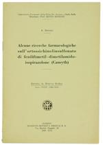 Alcune Ricerche Farmacologiche su Ortossichinolinsulfonato di Fenildimetil-Dimetilatomido-Isospirazolone (Causyth)