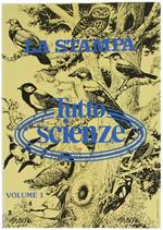 Tuttoscienze. Volume 1: Raccolta del Supplemento Settimanale del Quotidiano la Stampa, dal 28 Ottobre 1981 al 30 Maggio 1982