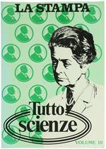 Tuttoscienze. Volume 10: Raccolta del Supplemento Settimanale del Quotidiano la Stampa, dal 2 Luglio 1986 al 26 Dicembre 1986