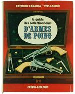 Le Guide des Collectionneurs d'Armes de Poing