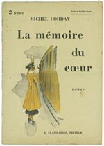 La Mémoire du Coeur. Roman