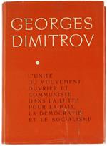 L' Uinté du Mouvement Ouvrier et Communiste Dans la Lutte Pour la Paix, la Democratie et le Socialisme