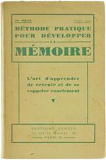 Methode Pratique Pour Developper Infailliblement la Memoire