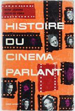 Histoire Encyclopedique du Cinema. Tome 4: le Cinéma Parlant (1929-1945 Sauf U.S.A Prima edizione