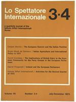 Lo Spettatore Internazionale. A Quarterly Journal of the Istituto Affari Internazionali. Rome. Volume VII/1972. No. 3-4