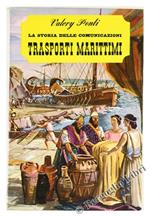 Trasporti Marittimi. la Storia delle Comunicazioni