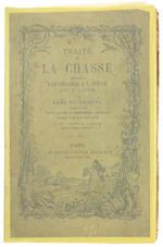 Traité de la Chasse, Contenant les Chasses ÁFl'Affut, ÁTir et ÁCourre