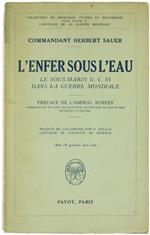 L' Enfer Sous l'Eau. le Sous-Marin U.C.55 Dans la Guerre Mondiale