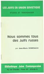 Nous Sommes Tous des Juifs Russes