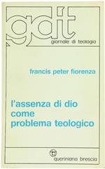 L' assenza di Dio come problema teologico