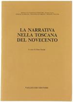 La Narrativa nella Toscana del Novecento. Atti del Convegno. Firenze, 12-14 Marzo 1982