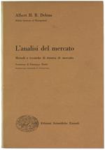 L' Analisi del Mercato Metodi e Tecniche di Ricerca di Mercato