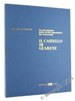 Il Castello di Guarene. un Documento della Civiltà Piemontese del Settecento