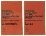 Storia del Sindacalismo Italiano. dalla Nascita al Fascismo. Volume I: la Federterra. Volume II: la Cgdl