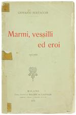 Marmi Vessilli ed Eroi. Discorsi