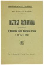 Discorso-Programma Pronunziato all'Associazione Liberale Democratica di Torino il 30 Aprile 1921