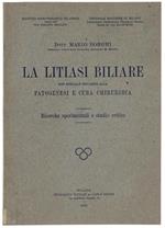 La Litiasi Biliare con Speciale Riguardo alla Patogenesi e Cura Chirurgica