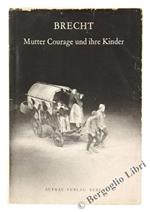 Mutter Courage und Ihre Kinder. Eine Chronik Aus Dem Dreissigjährigen Krieg