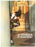 A Venezia in Maschera