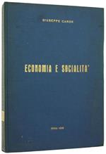Economia e Socialità. Raccolta di Scritti Relazioni e Discorsi al Senato della Repubblica