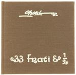 33 Frati e 1 2