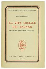 La Vita Sociale dei Ragazzi. Saggio di Sociologia Infantile