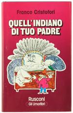 Quell'Indiano di tuo Padre