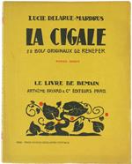 La Cigale. 28 Bois Originaux de Renefer. Roman Inédit