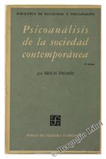 Psicoanalisis de la Sociedad Contemporanea. Hacia una Sociedad Sana