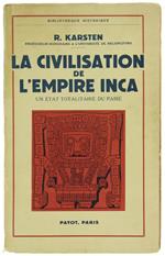 La Civilisation de l'Empire Inca. un État Totalitaire du Passé