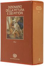 Dizionario della Pittura e dei Pittori. Volume Secondo: D-J