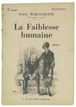 La Faiblesse Humaine. Roman