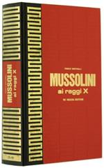 Mussolini ai Raggi X