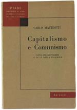 Capitalismo e Comunismo. Fatti e Documentazioni al di Là della Polemica