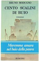 Cento Scalini di Buio. Romanzo