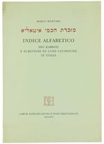 Indice Alfabetico dei Rabbini e Scrittori Israeliti di Cose Giudaiche in Italia. con Richiami Bibliografici e Note Illustrative (Ristampa Anastatica)