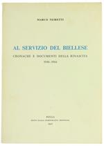 Al Servizio del Biellese. Cronache e Documenti della Rinascita 1946-1966
