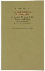 La Spiritualità Missionaria nel Pensiero del Servo di Dio Giuseppe Allamano (Saggio Introduttivo)