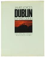 James JoycéS Dublin. With Selected Writings Fron JoycéS Works