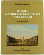 Le Isole San Giovanni Evangelista e San Giorgio. Torino in Archivio