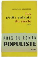 Les Petits Enfants du Siecle. Roman